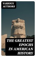 eBook: The Greatest Epochs in American History