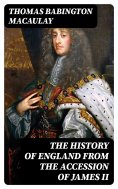 eBook: The History of England from the Accession of James II