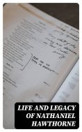 eBook: Life and Legacy of Nathaniel Hawthorne