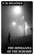 eBook: The Messalina of the Suburbs
