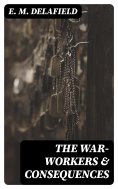 eBook: The War-Workers & Consequences