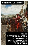 ebook: Tales of the Alhambra & Chronicle of the Conquest of Granada