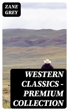 eBook: Western Classics - Premium Collection