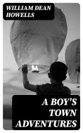 eBook: A Boy's Town Adventures