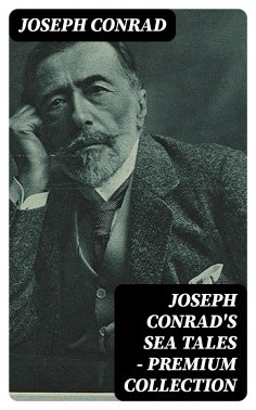 ebook: Joseph Conrad's Sea Tales - Premium Collection