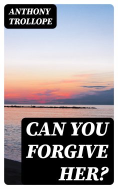 eBook: Can You Forgive Her?