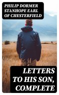 eBook: Letters to His Son, Complete