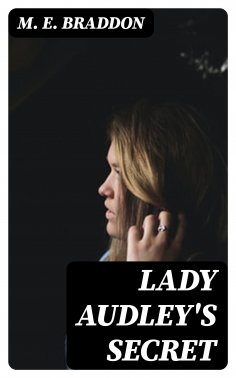 eBook: Lady Audley's Secret