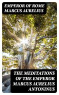 eBook: The Meditations of the Emperor Marcus Aurelius Antoninus
