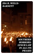 eBook: Southern Horrors: Lynch Law in All Its Phases