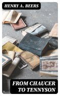 eBook: From Chaucer to Tennyson