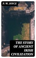eBook: The Story of Ancient Irish Civilization