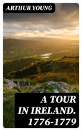 eBook: A Tour in Ireland. 1776-1779