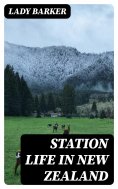 eBook: Station Life in New Zealand