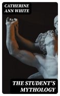 eBook: The Student's Mythology