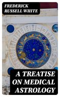 eBook: A Treatise on Medical Astrology