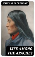 eBook: Life among the Apaches