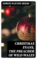 eBook: Christmas Evans, the Preacher of Wild Wales