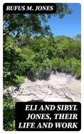 eBook: Eli and Sibyl Jones, Their Life and Work