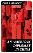 eBook: An American Diplomat in China