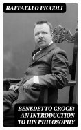 eBook: Benedetto Croce: An Introduction to His Philosophy