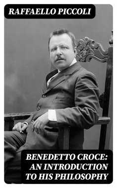 eBook: Benedetto Croce: An Introduction to His Philosophy