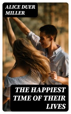 eBook: The Happiest Time of Their Lives