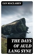 eBook: The Days of Auld Lang Syne