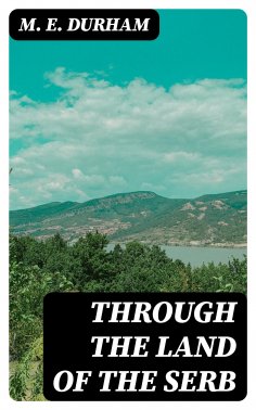eBook: Through the Land of the Serb