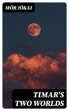 ebook: Timar's Two Worlds