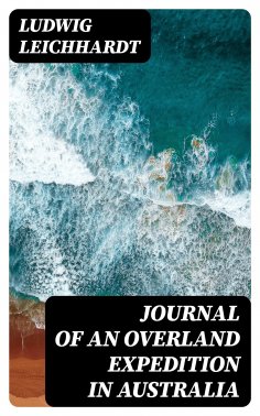 eBook: Journal of an Overland Expedition in Australia