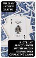 eBook: Facts and Speculations on the Origin and History of Playing Cards