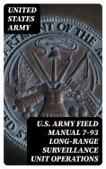 eBook: U.S. Army Field Manual 7-93 Long-Range Surveillance Unit Operations