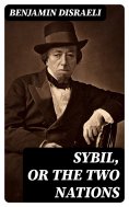 eBook: Sybil, or The Two Nations