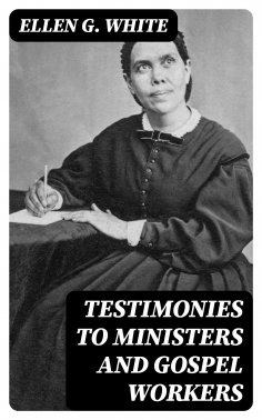 eBook: Testimonies to Ministers and Gospel Workers