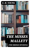 ebook: The Misses Mallett (The Bridge Dividing)