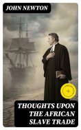 eBook: Thoughts upon the African Slave Trade (Annotated)