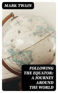 eBook: Following the Equator: A Journey Around the World