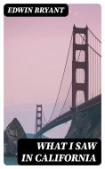 eBook: What I Saw in California