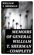ebook: Memoirs of General William T. Sherman — Complete
