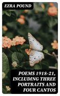 eBook: Poems 1918-21, Including Three Portraits and Four Cantos