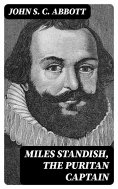 eBook: Miles Standish, the Puritan Captain