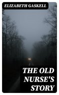 ebook: The Old Nurse's Story