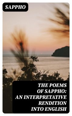 ebook: The Poems of Sappho: An Interpretative Rendition into English