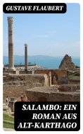 ebook: Salambo: Ein Roman aus Alt-Karthago