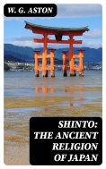 eBook: Shinto: The ancient religion of Japan