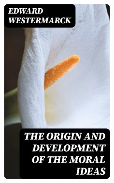 eBook: The Origin and Development of the Moral Ideas