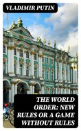 eBook: The World Order: New Rules or a Game without Rules