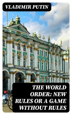 eBook: The World Order: New Rules or a Game without Rules