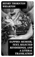 eBook: Sappho: Memoir, text, selected renderings, and a literal translation